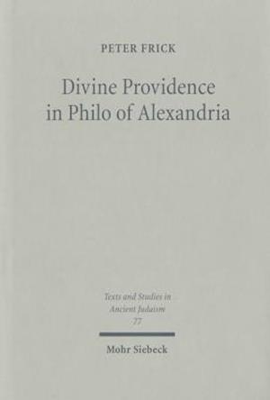 Divine Providence in Philo of Alexandria