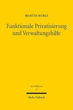 Funktionale Privatisierung und Verwaltungshilfe