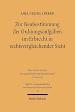 Zur Neubestimmung der Ordnungsaufgaben im Erbrecht in rechtsvergleichender Sicht