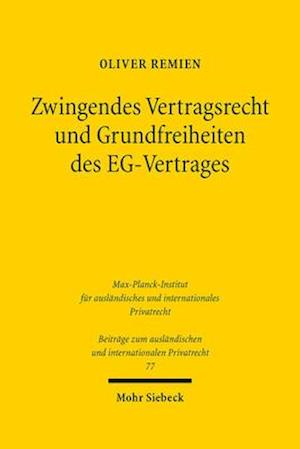 Zwingendes Vertragsrecht und Grundfreiheiten des EG-Vertrages