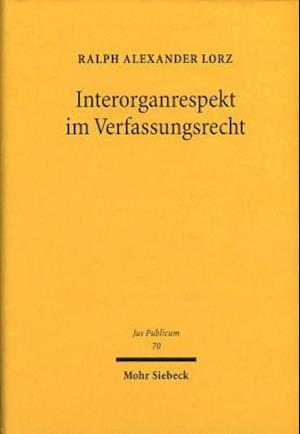 Interorganrespekt im Verfassungsrecht