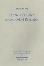 The New Jerusalem in the Book of Revelation