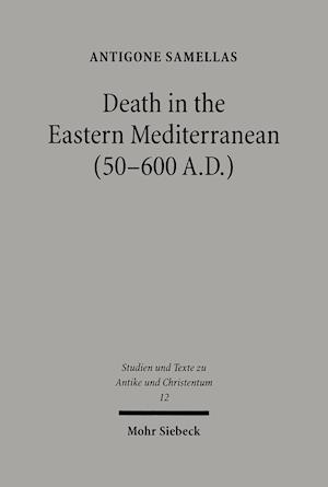 Death in the Eastern Mediterranean (50-600 A.D.)