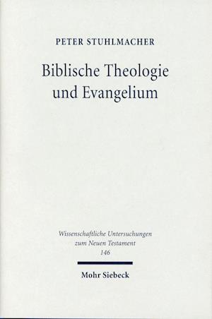 Biblische Theologie und Evangelium