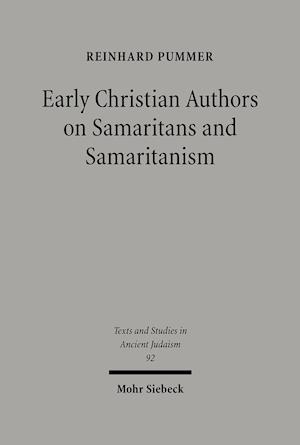 Early Christian Authors on Samaritans and Samaritanism