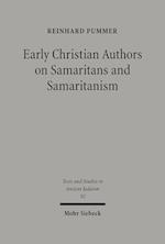 Early Christian Authors on Samaritans and Samaritanism
