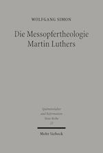 Die Messopfertheologie Martin Luthers