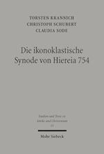 Die ikonoklastische Synode von Hiereia 754