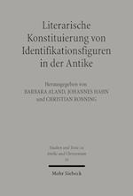 Literarische Konstituierung von Identifikationsfiguren in der Antike