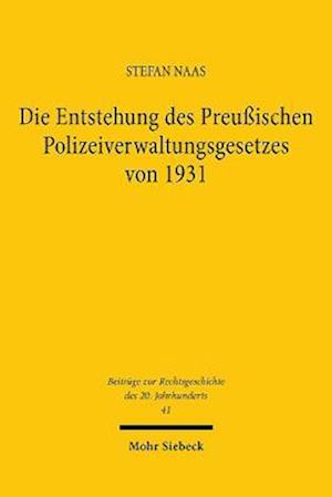 Die Entstehung des Preußischen Polizeiverwaltungsgesetzes von 1931