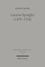 Lazarus Spengler (1479-1534)