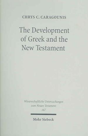 The Development of Greek and the New Testament