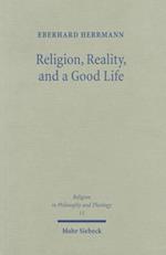 Religion, Reality, and a Good Life