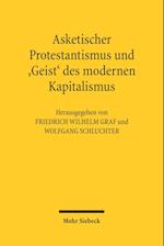 Asketischer Protestantismus und der 'Geist' des modernen Kapitalismus