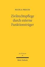 Zivilrechtspflege durch externe Funktionsträger