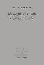 Die 'Regula Pastoralis' Gregors des Großen