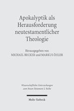 Apokalyptik als Herausforderung neutestamentlicher Theologie