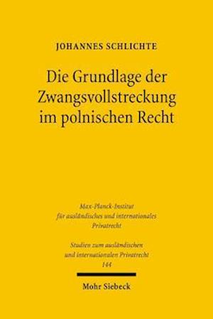 Die Grundlage Der Zwangsvollstreckung Im Polnischen Recht