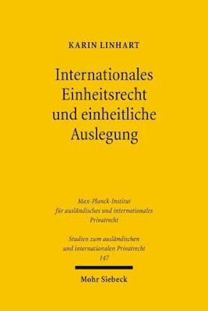 Internationales Einheitsrecht und einheitliche Auslegung