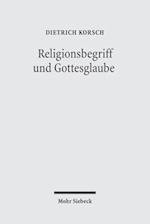 Religionsbegriff und Gottesglaube