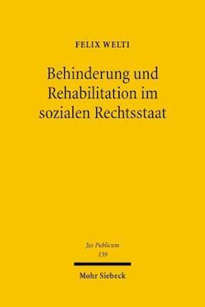 Behinderung und Rehabilitation im sozialen Rechtsstaat