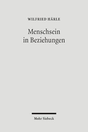 Menschsein in Beziehungen