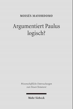 Argumentiert Paulus logisch?