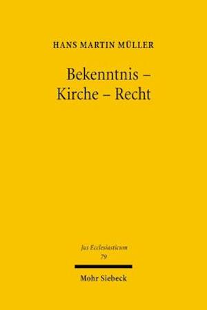 Bekenntnis - Kirche - Recht