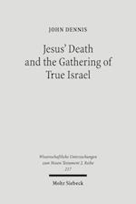 Jesus' Death and the Gathering of True Israel
