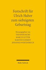 Festschrift für Ulrich Huber zum siebzigsten Geburtstag