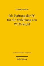 Die Haftung der EG für die Verletzung von WTO-Recht
