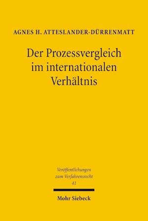 Der Prozessvergleich im internationalen Verhältnis