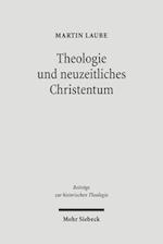 Theologie und neuzeitliches Christentum