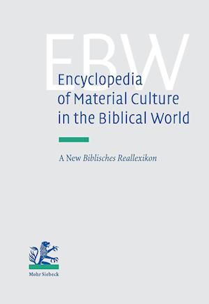 Encyclopedia of Material Culture in the Biblical World