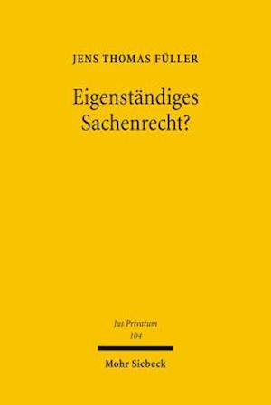 Eigenständiges Sachenrecht?