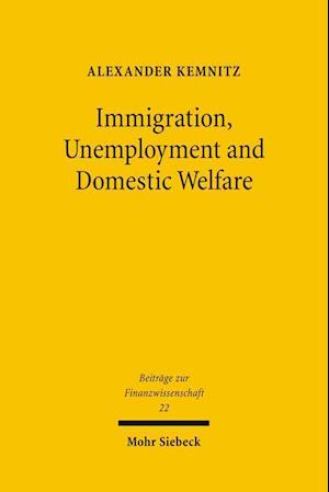 Immigration, Unemployment and Domestic Welfare