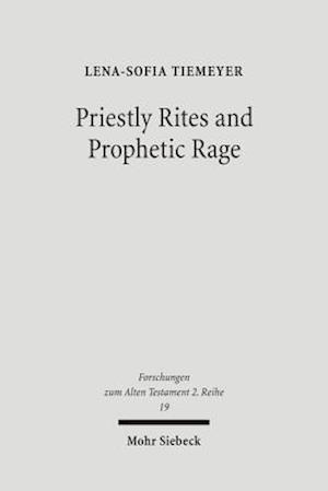 Priestly Rites and Prophetic Rage