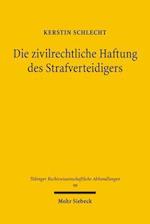 Die zivilrechtliche Haftung des Strafverteidigers