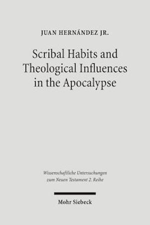 Scribal Habits and Theological Influences in the Apocalypse