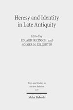 Heresy and Identity in Late Antiquity