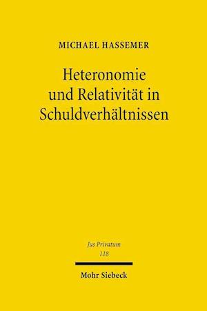 Heteronomie und Relativität in Schuldverhältnissen