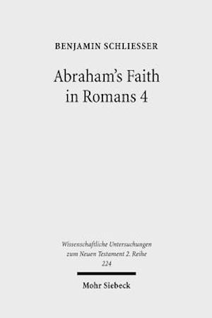 Abraham's Faith in Romans 4