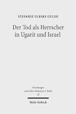 Der Tod als Herrscher in Ugarit und Israel