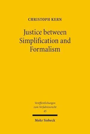Justice Between Simplification and Formalism