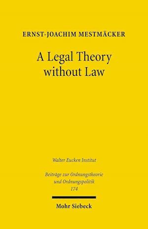 A Legal Theory without Law