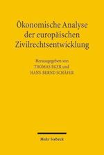 Ökonomische Analyse der europäischen Zivilrechtsentwicklung