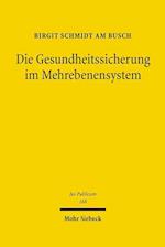 Die Gesundheitssicherung im Mehrebenensystem