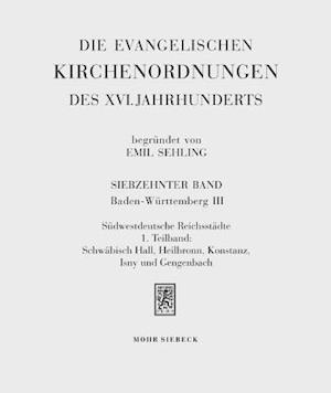 Die evangelischen Kirchenordnungen des XVI. Jahrhunderts