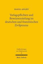 Vorlagepflichten und Beweisvereitelung im deutschen und französischen Zivilprozess