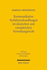 Kommunikative Verfahrenshandlungen im deutschen und europäischen Verwaltungsrecht